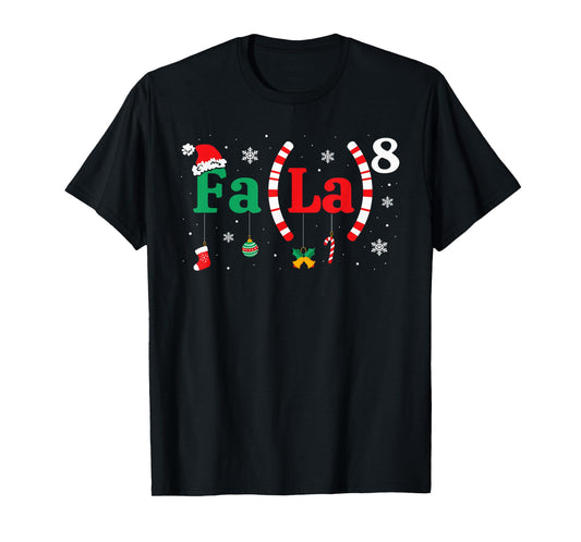 FA (LA)8 Funny Christmas Santa Fa La Math Teacher Student T-Shirt