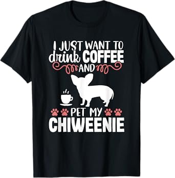 Coffee Funny Cute Dog Owner Lover Chiweenie Dog Mom T-Shirt for Men Women Kids