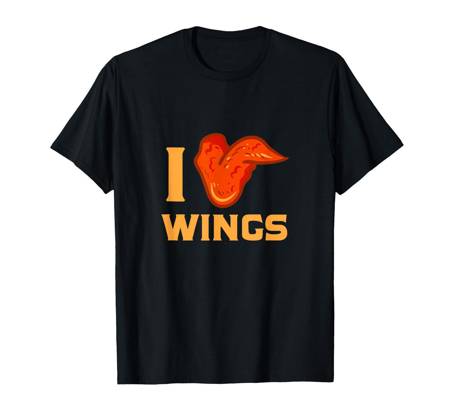 I Love Wings Chicken Wing Food Lovers T-Shirt