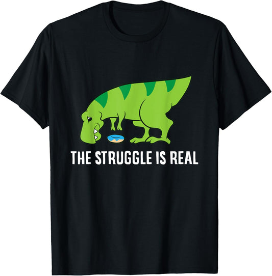 Dinosaur Donut The Struggle Is Real T Rex Dinosaur T-Shirt