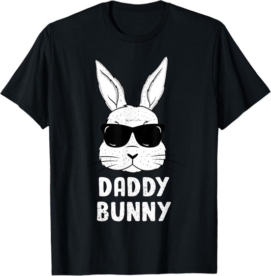 Daddy Bunny Ears Sunglasses Easter Day Dad Rabbit Funny T-Shirt