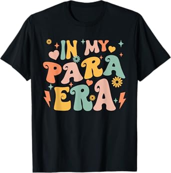 Retro Groovy In My Para Era Paraprofessional Paraeducator T-Shirt