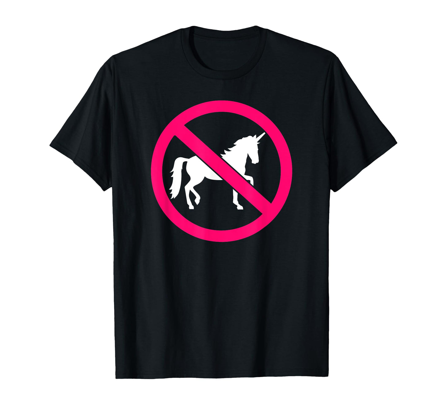 No unicorns T-Shirt