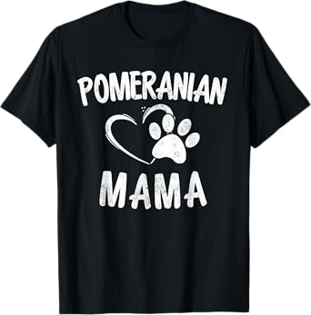 Funny Pomeranian Mama Gift Pet Lover Apparel Dog Pom Mom T-Shirt