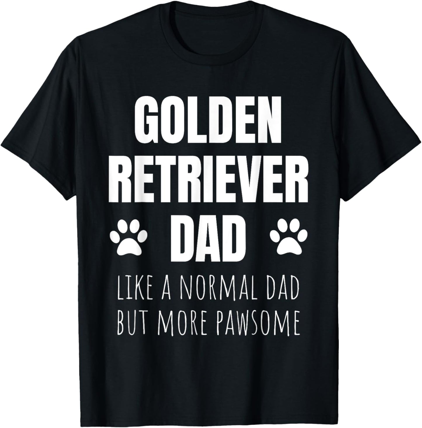 Funny Golden Retriever Dad Dog Owner T-Shirt
