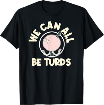 Regular Show Pops We Can All Be Turds Funny Cartoon T-Shirt