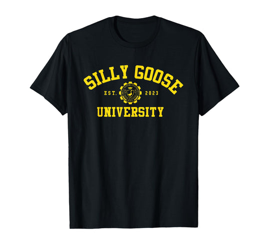 Silly Goose University Shirt For Men & Women Funny and Cute T-Shirt