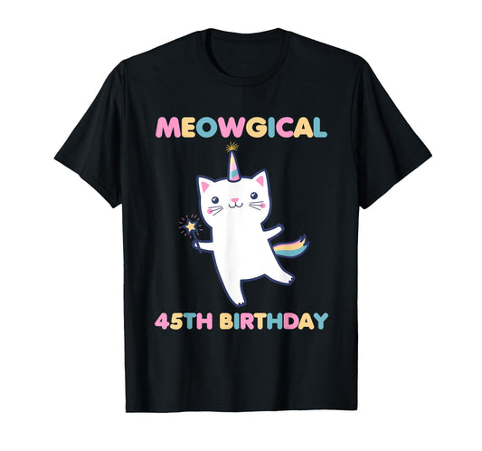 Meowgical 45th Birthday Kitty 45 Year Old Funny Cat Lover Men Women Girls Kids T-Shirt