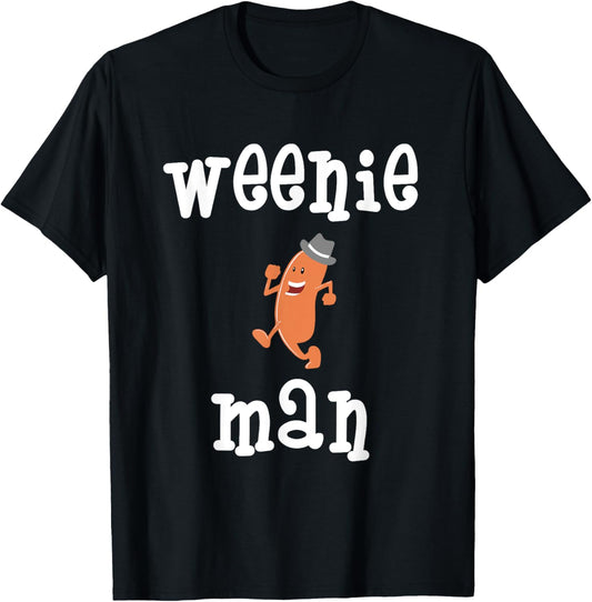 Weenie Man Hot Dog Wiener Funny Random T-Shirt T-Shirt