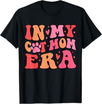 In My Cat Mom Era Groovy Cats Lover Cute Cat Mom T-Shirt