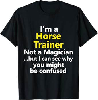 SAQIK CO Funny Horse Trainer Coach Job Equestrian Instructor T-Shirt