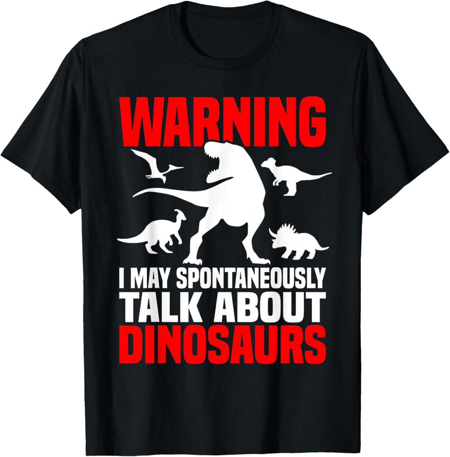 Dinosaur Shirt Funny Talking About Dinosaurs Paleontologist T-Shirt