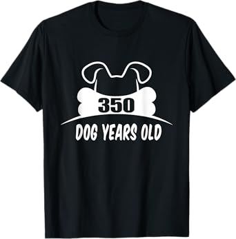 350 Dog Years Old T-Shirt Funny 50th Birthday Dog Lover Gift T-Shirt for Men Women Girls Kids