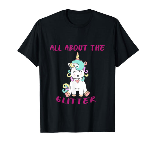 ClownTown All About The Glitter Funny Unicorn T-Shirt Kids Women's Unisex-Adults Black Short Sleeve Crew Neck T-Shirt