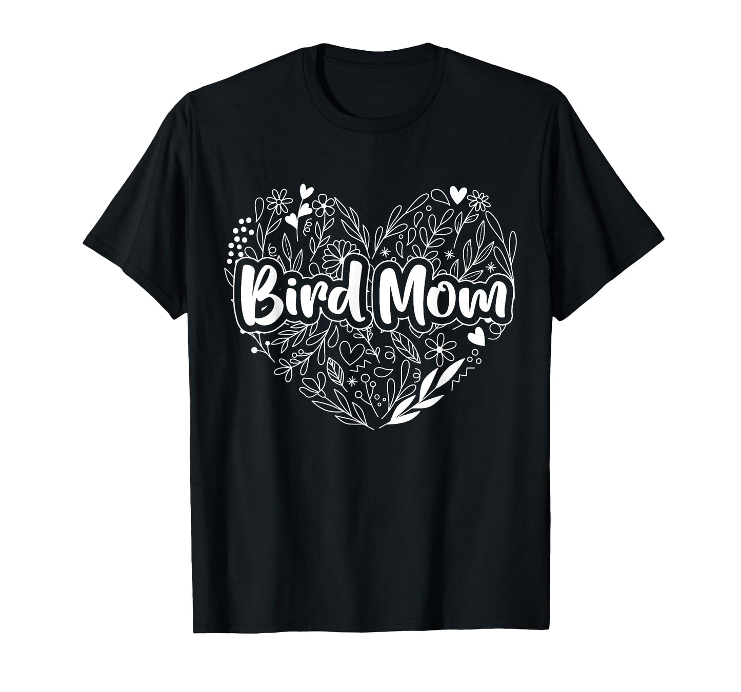 Bird Mom for Mom's Who Love Bird - Bird Mom T-Shirt