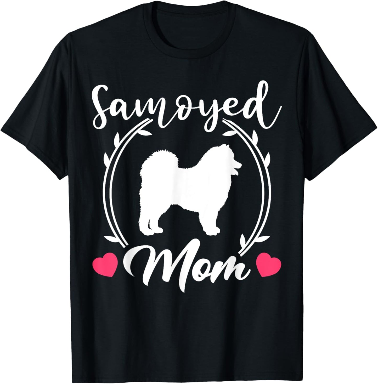 Cute Samoyed Mom Samoyed Dog T-Shirt