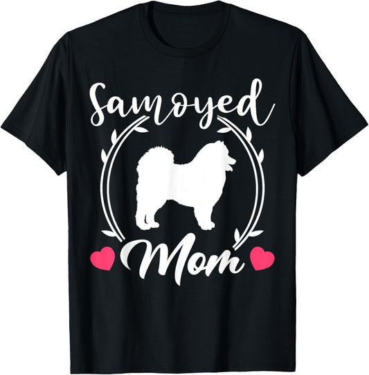 Cute Samoyed Mom Samoyed Dog T-Shirt