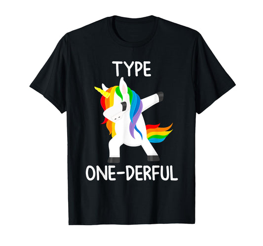 Dabbing Unicorn Type One-Derful T1D Diabetes Funny Gift T-Shirt