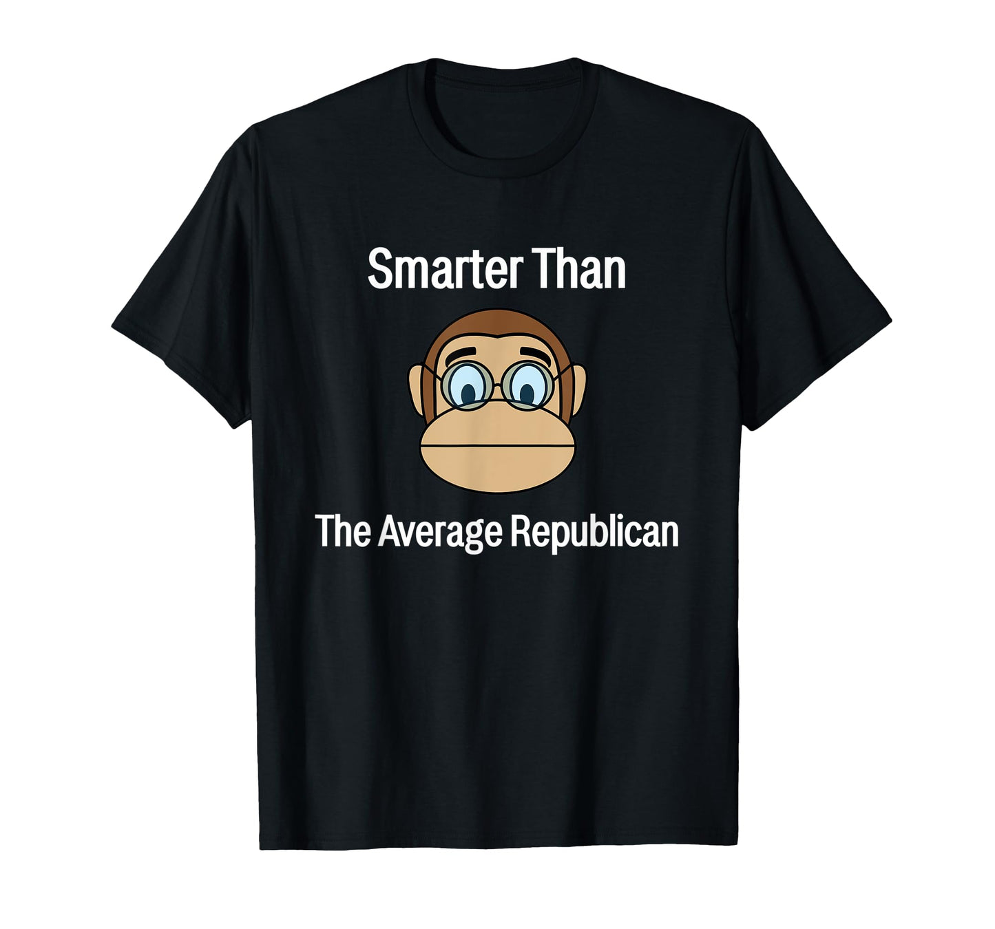 Smarter Than The Average Republican Monkey With Glasses T-Shirt