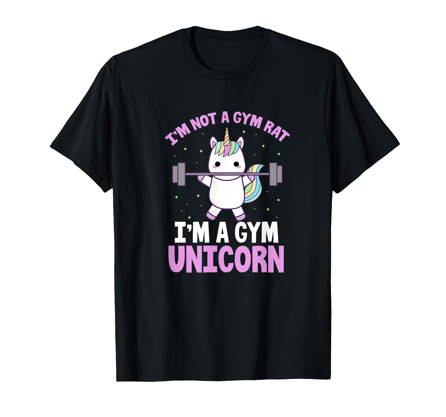 I'm Not A Gym Rat I'm A Gym Unicorn Funny Fitness Lifting T-Shirt