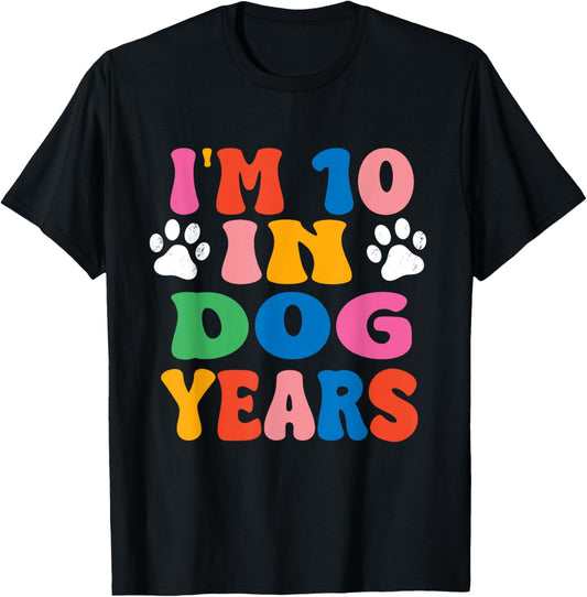 I'm 10 In Dog Years Funny 70th Birthday T-Shirt