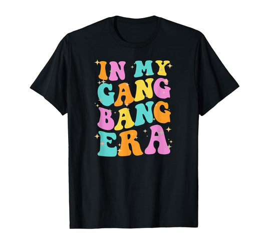 Funny Inappropriate Gangbang Y2K Sex Humor Embarrassing T-Shirt