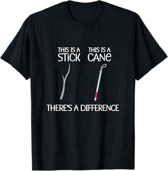 Stick vs Cane Orientation and Mobility Funny Coms Adult T-Shirt