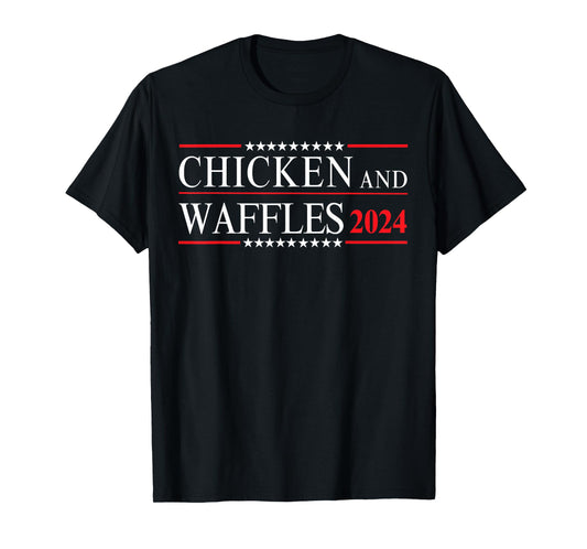 Chicken and Waffles 2024 Food Junkie Political Election T-Shirt