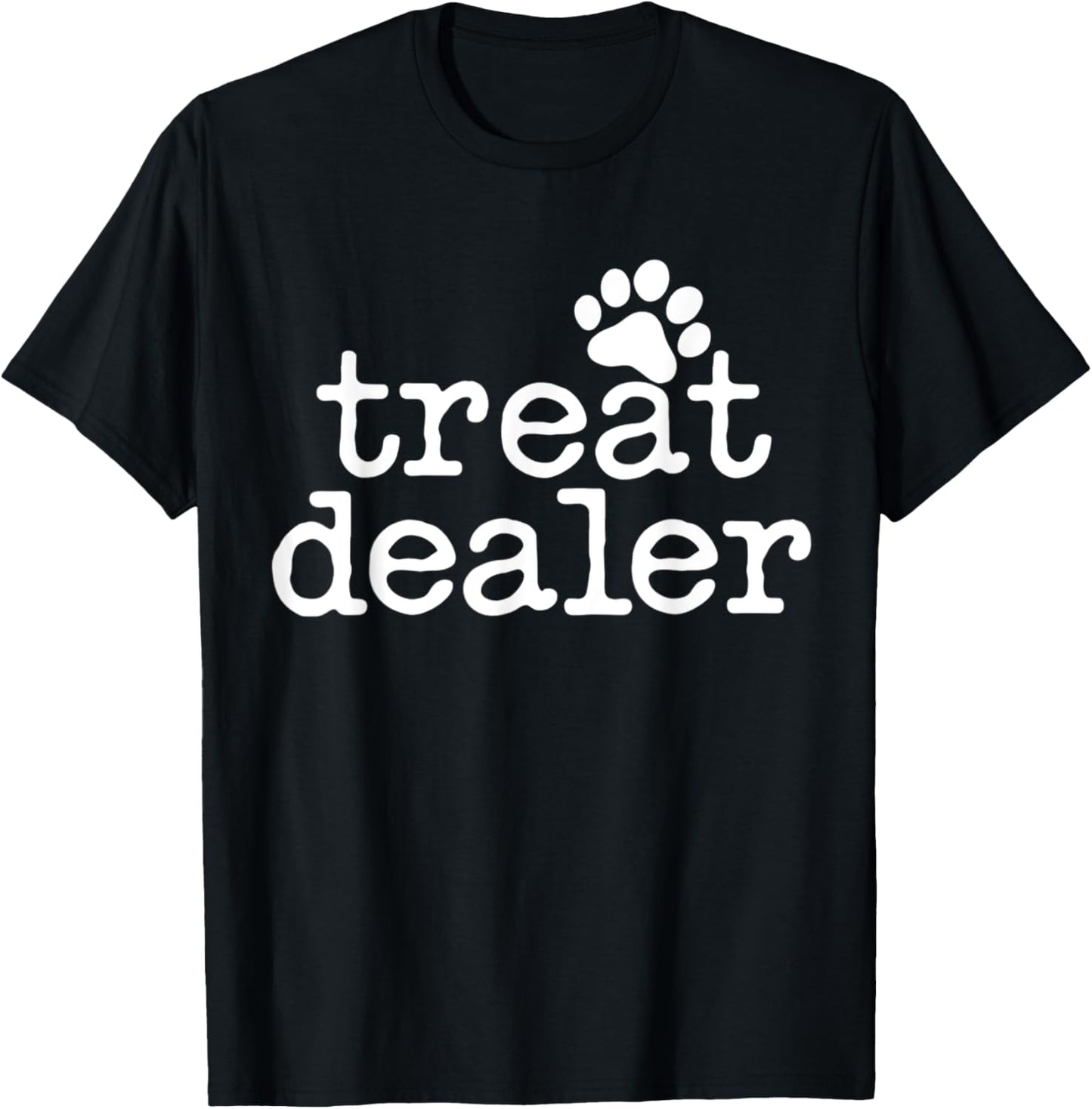 Dog Treat Dealer Funny Humor Dog Owner Dog Treats Dog Lover T-Shirt