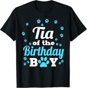 Tia Of The Birthday Boy Dog Paw Bday Party Celebration T-Shirt