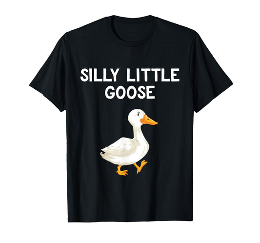Funny Goose Humour For Kids Goose Lovers Silly Little Goose T-Shirt