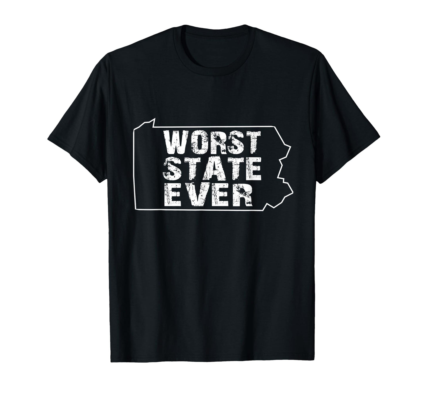 Worst State Ever shirts Pennsylvania T-Shirt