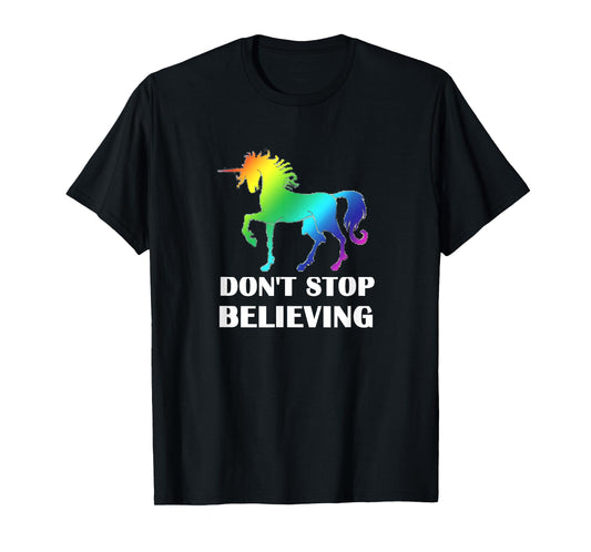 Rainbow Pride LGBTQ Unicorn Don't Stop Believing T-Shirt