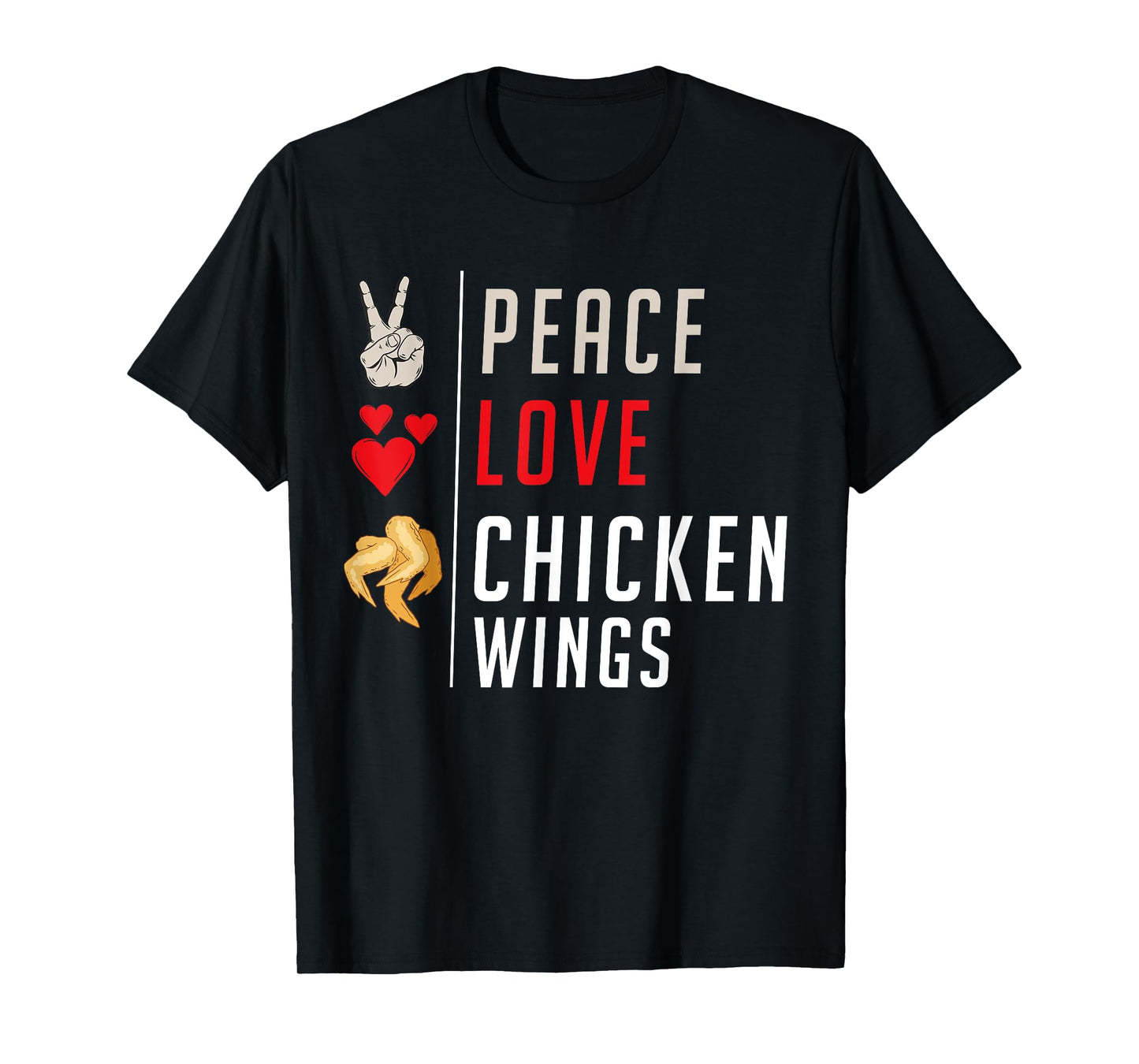 Peace Love Chicken Wings T-Shirt