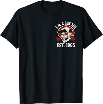 GenX EST 1965 If You Don't Want Your Feelings Hurt (2 Sides) T-Shirt