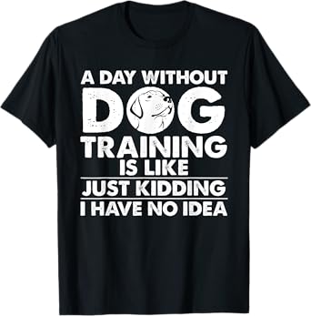 Funny Dog Trainer Design For Men Women Dog Walking Agility T-Shirt