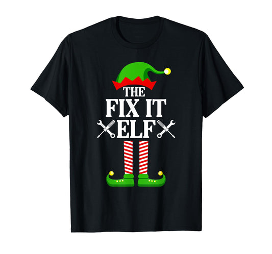 Fix It Elf Family Matching Group Funny Christmas T-Shirt