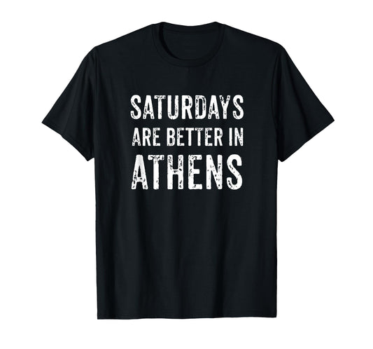 Football Saturdays Are Better In Athens Georgia T-Shirt