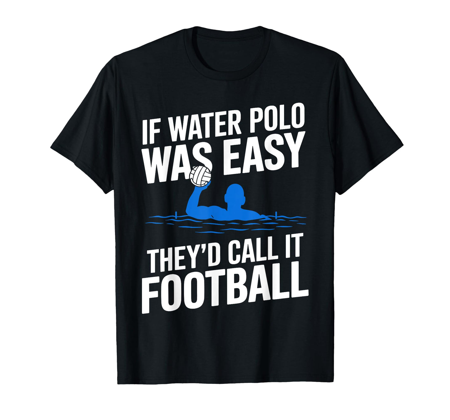 Funny Water Polo Art For Men Women Gag Water Polo Player T-Shirt