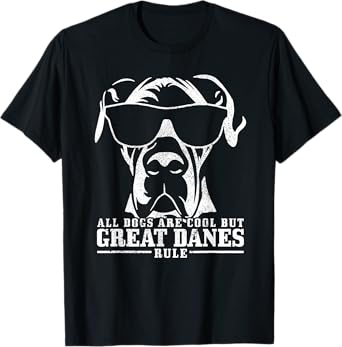 Great Dane Danish Great Dane Saying Funny Dog T-Shirt