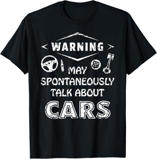 Auto Mechanic Warning May Spontaneously Talk About Cars T-Shirt