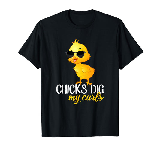 Chicks dig my curls, hair toddler T-Shirt