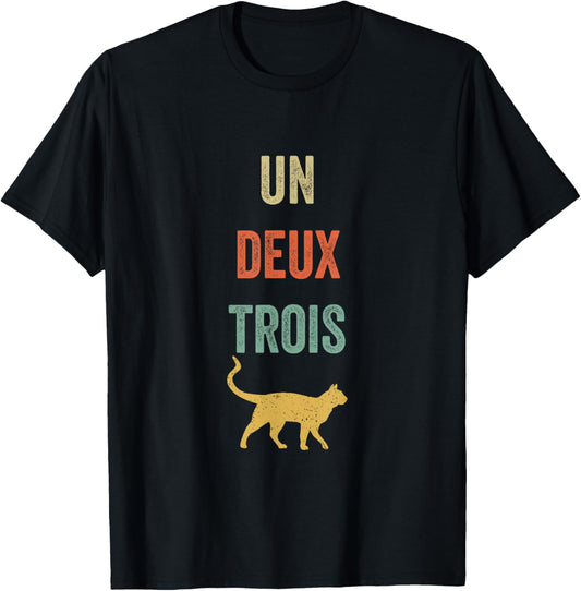 Un Deux Trois Cat Cute Vintage French Pun Cat Lovers Gift T-Shirt