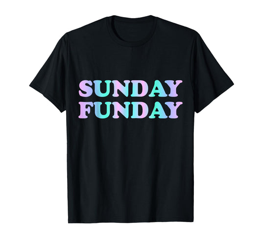 Sunday Funday T-Shirt