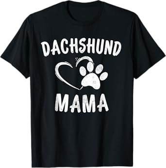 Dachshund Mama Gift Pet Weenie Lover Apparel Dog Doxie Mom T-Shirt