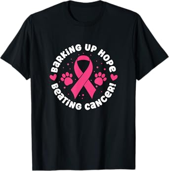 Barking Up Hope Beating Dog Cancer Pink Ribbon Pet Owner T-Shirt