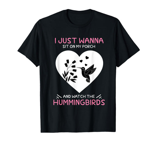 I Just Wanna Sit On My Porch The Bee Hummingbird Lovers T-Shirt