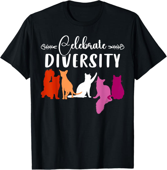 Celebrate Diversity Lesbian Pride LGBTQ Cat Lover Design T-Shirt