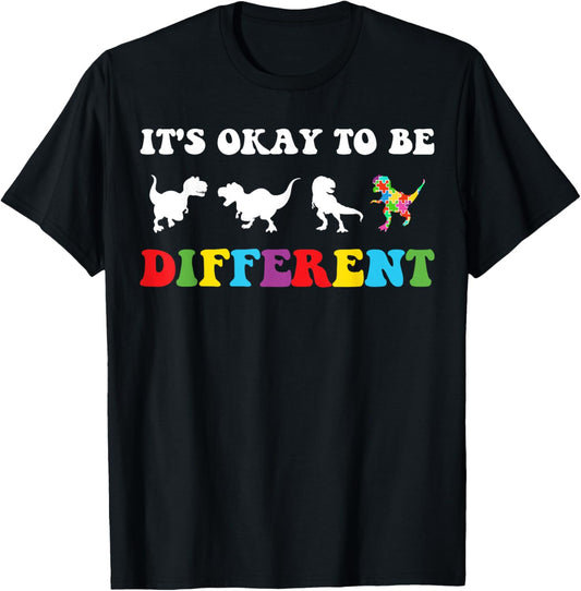 Dinosaur It's Okay To Be Different Autism Awareness Month T-Shirt