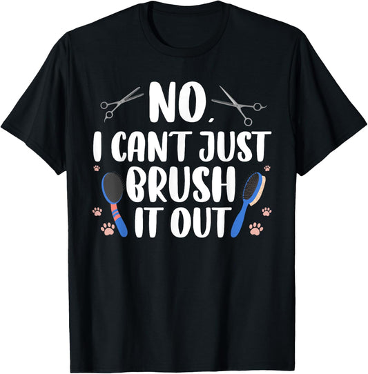 Funny Dog Grooming Art For Men Women Pet Groomer Dog Groomer T-Shirt